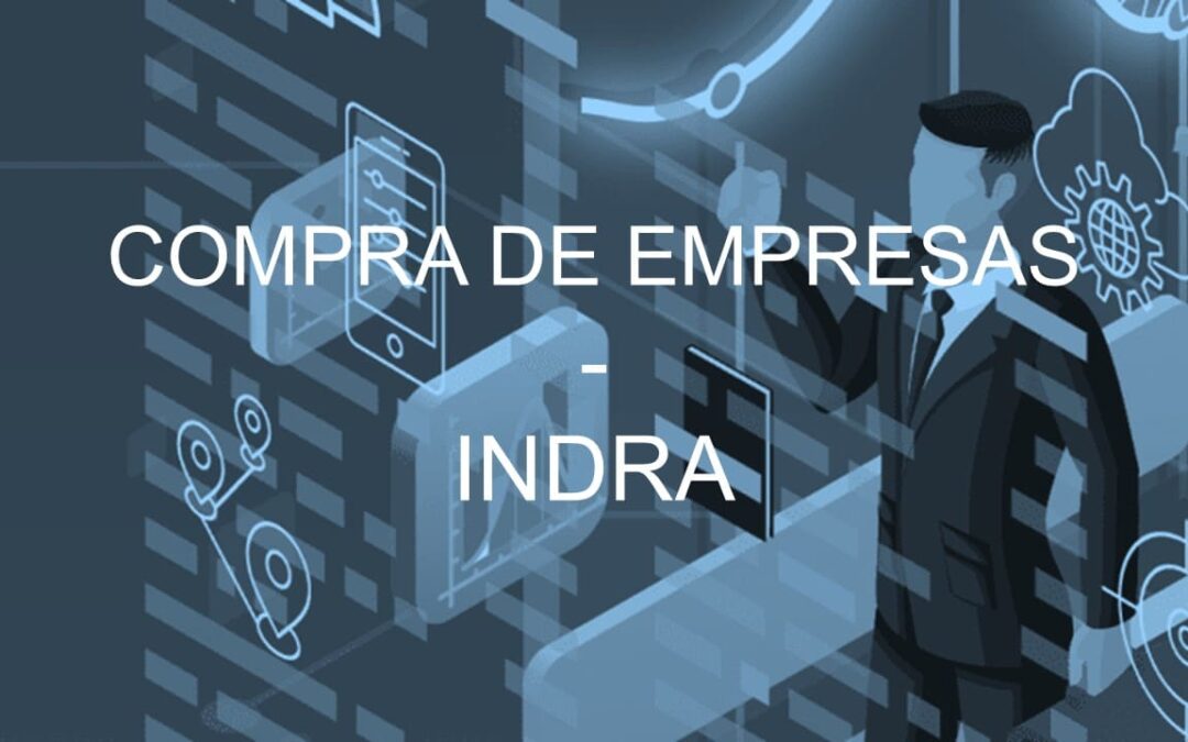 Indra compra Sia: se afianza en ciberseguridad