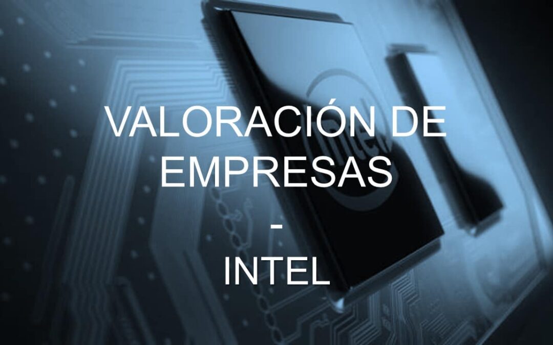 INTEL: VALORACIÓN TRAS COMPRAR SMART EDGE