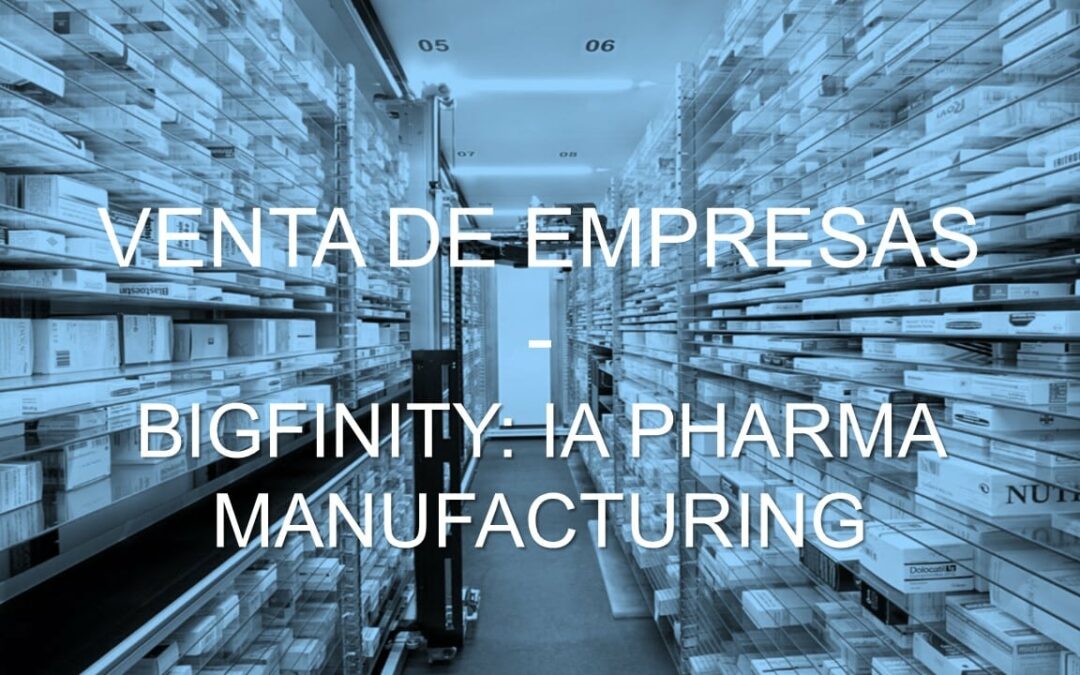 BIGFINITY: IA EN LA FABRICACIÓN FARMACÉUTICA