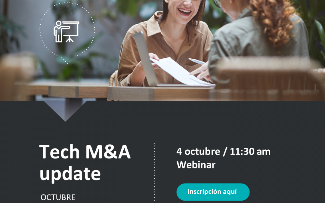 Preparados, Listos, ¡Vendidos! Prepararse para la Due Diligence (DD) – Webinar Tech M&A Update