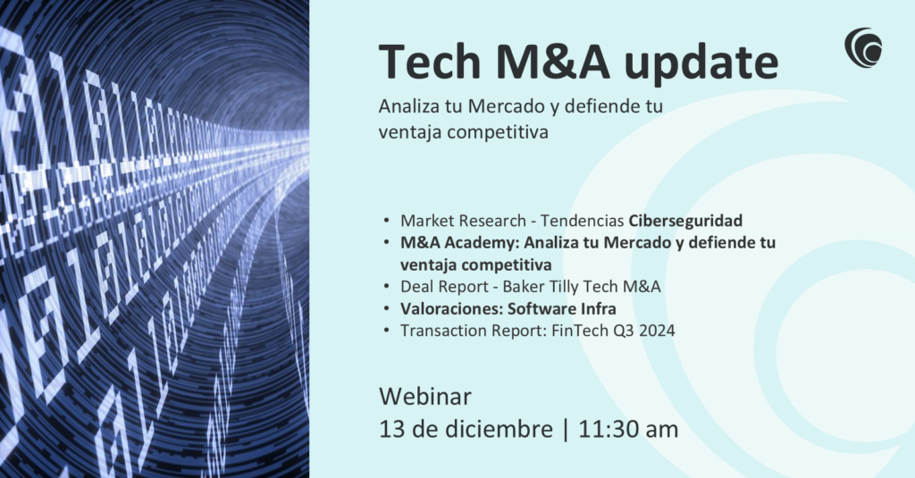 Webinar | Analiza tu Mercado y defiende tu ventaja competitiva - Tech M&A Update Diciembre