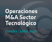 Operaciones de M&A del sector tecnológico en España | Análisis de abril 2025