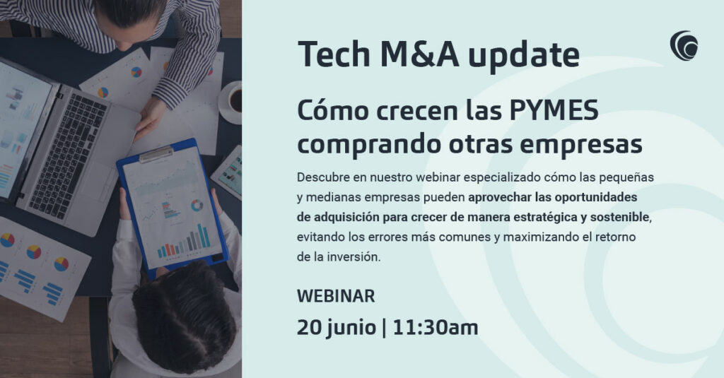 Webinar | Cómo crecen las PYMES comprando otras empresas Webinar | Cómo crecen las PYMES comprando otras empresas