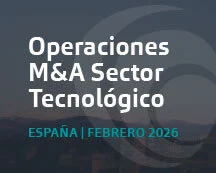 Home Operaciones de M&A tecnológico más destacadas en España | Análisis Febrero 2026