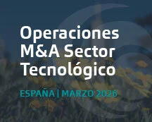 Situación del M&A tecnológico en España | Análisis Marzo 2026