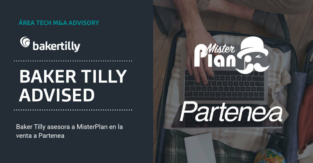 Baker Tilly asesora a Misterplan en la venta a Partenea Baker Tilly asesora a Misterplan en la venta a Partenea